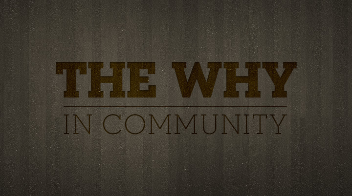 The Why in Community
